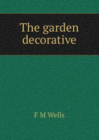 The garden decorative