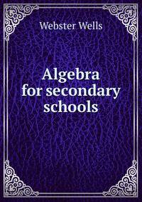 Algebra for secondary schools