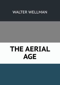 THE AERIAL AGE