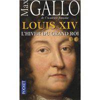 Louis XIV, Tome 2: L'hiver du Grand Roi
