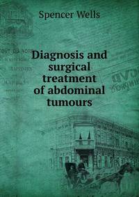 Diagnosis and surgical treatment of abdominal tumours