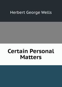 Certain Personal Matters