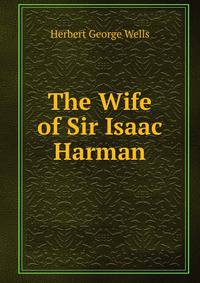 The Wife of Sir Isaac Harman