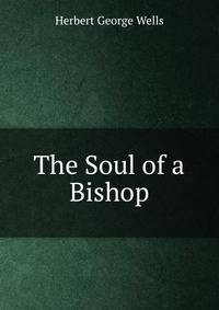 The Soul of a Bishop