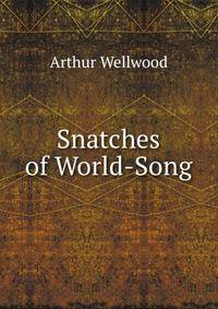 Snatches of World-Song