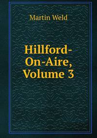 Hillford-On-Aire, Volume 3