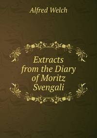 Extracts from the Diary of Moritz Svengali