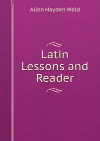 Latin Lessons and Reader