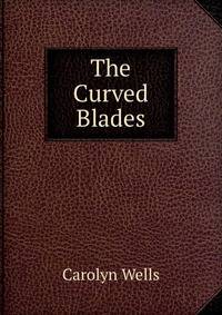 The Curved Blades