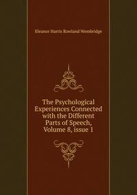 The Psychological Experiences Connected with the Different Parts of Speech, Volume 8, issue 1