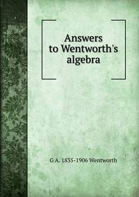 Answers to Wentworth's algebra