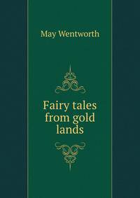 Fairy tales from gold lands