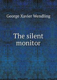 The silent monitor