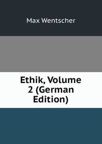 Ethik, Volume 2 (German Edition)