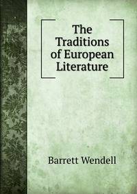 The Traditions of European Literature