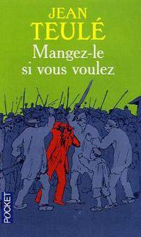 Mangez-le si vous voulez