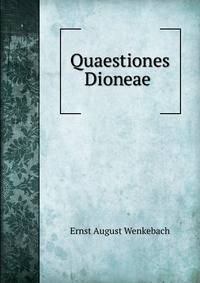 Quaestiones Dioneae .