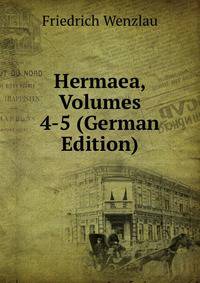Hermaea, Volumes 4-5 (German Edition)