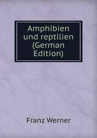 Amphibien und reptilien (German Edition)