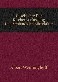 Geschichte Der Kirchenverfassung Deutschlands Im Mittelalter