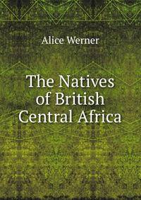 The Natives of British Central Africa
