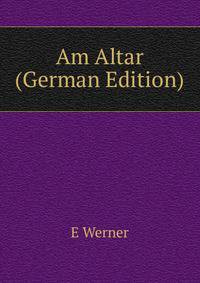 Am Altar (German Edition)