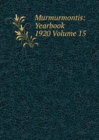 Murmurmontis: Yearbook 1920 Volume 15