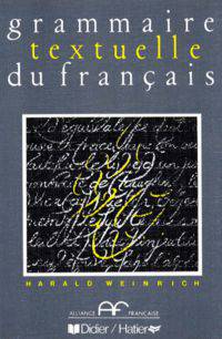 Grammaire Textuelle Du Francais. Livre De L'Eleve