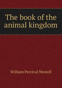 The book of the animal kingdom