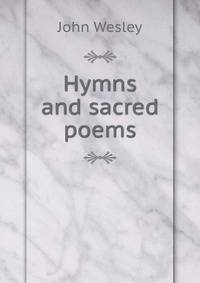 Hymns and sacred poems.
