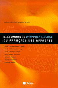 Dictionnaire d'apprentissage du francais des affaires