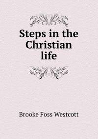 Steps in the Christian life