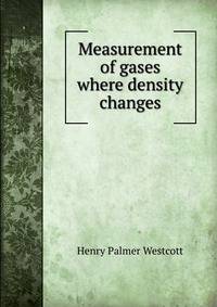 Measurement of gases where density changes