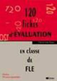 120 Fiches d'evaluation en classe de FLE