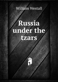Russia under the tzars