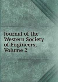 Journal of the Western Society of Engineers, Volume 2