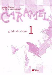 Caramel 1 guide pedagogique