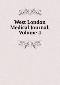West London Medical Journal, Volume 4