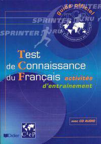 Test de Connaissance du Francais. Livre + audio CD