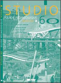 Studio 60 niveau 3 guide pedagogique