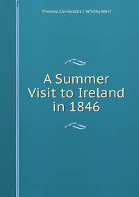 A Summer Visit to Ireland in 1846