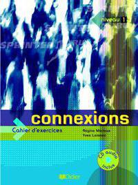 Connexions 1: Cahier D'exercices (+ Audio CD)