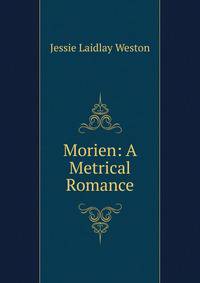 Morien: A Metrical Romance