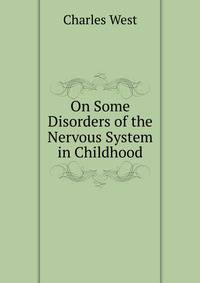 On Some Disorders of the Nervous System in Childhood
