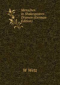 Menschen in Shakespeares Dramen (German Edition)