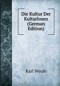 Die Kultur Der Kulturlosen (German Edition)