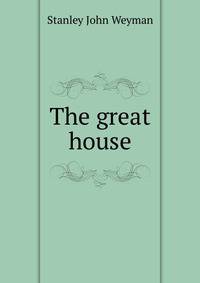 The great house