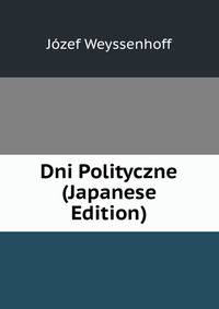 Dni Polityczne (Japanese Edition)