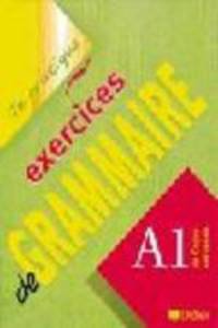 Exercices de Grammaire niveau A1- Je pratique- version internationale