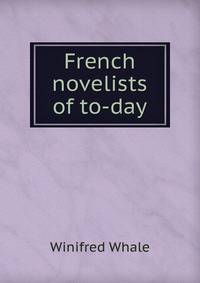 French novelists of to-day